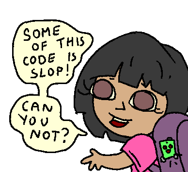 some of this code is slop, can you not?